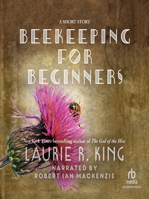 Title details for Beekeeping for Beginners by Laurie R. King - Available